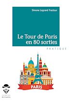 Télécharger le livre :  Le Tour de Paris en 80 sorties