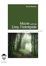 Télécharger le livre :  Marie suivi de Liny, l'intrépide