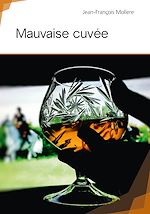 Télécharger le livre :  Mauvaise cuvée