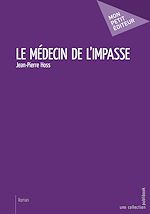 Download this eBook Le Médecin de l'impasse