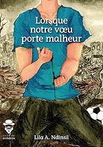 Télécharger le livre :  Lorsque notre voeu porte malheur