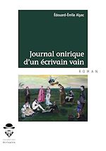 Télécharger le livre :  Journal onirique d'un écrivain vain
