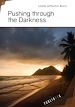 Télécharger le livre :  Pushing through the Darkness