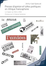Télécharger le livre :  Presse d'opinion et luttes politiques en Afrique francophone