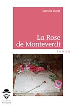 Télécharger le livre :  La Rose de Monteverdi