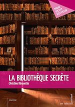 Télécharger le livre :  La Bibliothèque secrète