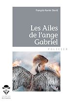 Télécharger le livre :  Les Ailes de l'ange Gabriel