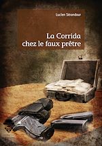 Télécharger le livre :  La Corrida chez le faux prêtre