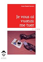 Télécharger le livre :  Je vous ai vu(e)(s) me tuer
