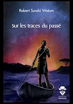 Télécharger le livre :  Sur les traces du passé