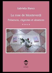 Téléchargez le livre :  La rose de Monteverdi