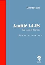 Télécharger le livre :  Amitié 14-18