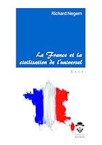 Télécharger le livre :  La France et la civilisation de l'universel