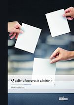 Télécharger le livre :  Quelle démocratie choisir ?