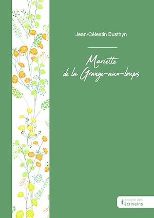 Téléchargez le livre :  Mariette de la Grange-aux-loups