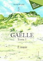 Download this eBook Gaëlle - Tome 1