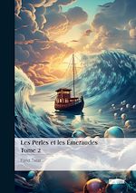 Télécharger le livre :  Les Perles et les Émeraudes - Tome 2