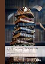 Download this eBook Le Tourment des secrets