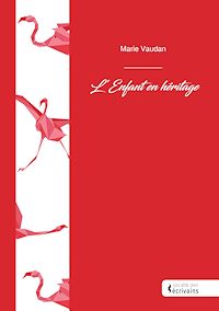 Téléchargez le livre :  L'Enfant en héritage