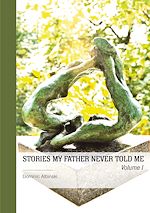 Télécharger le livre :  Stories my father never told me