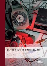 Télécharger le livre :  Entre rêve et cauchemar