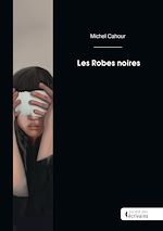 Télécharger le livre :  Les Robes noires