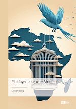 Télécharger le livre :  Plaidoyer pour une Afrique qui gagne