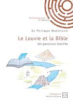 Download this eBook Le Louvre et la Bible