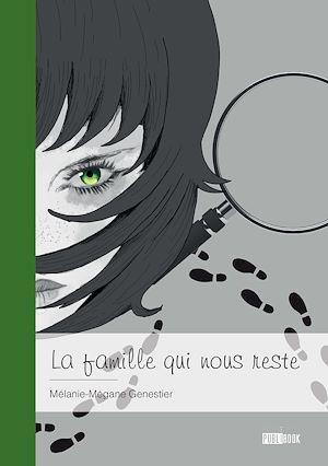 Téléchargez le livre :  La famille qui nous reste