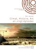 Télécharger le livre :  Climat, Histoire, Art en vingt épisodes