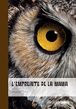 Télécharger le livre :  L'empreinte de la Mama