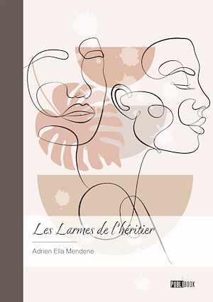 Téléchargez le livre :  Les Larmes de l'héritier