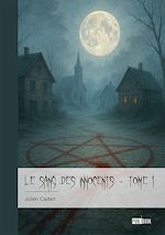 Download this eBook Le sang des innocents - Tome 1