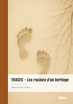 Télécharger le livre :  Traces - Les racines d'un héritage