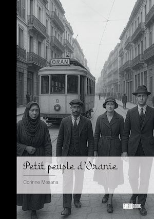 Téléchargez le livre :  Petit peuple d'Oranie