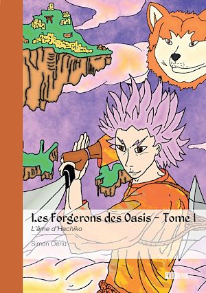 Téléchargez le livre :  Les Forgerons des Oasis - Tome 1