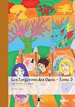 Télécharger le livre :  Les Forgerons des Oasis - Tome 3