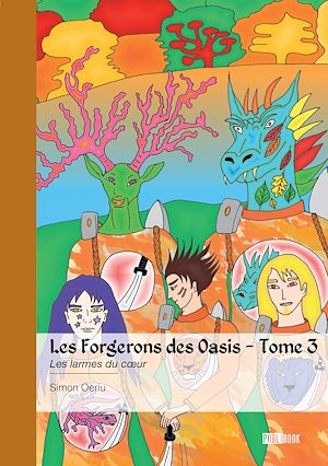 Téléchargez le livre :  Les Forgerons des Oasis - Tome 3