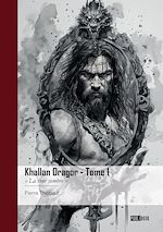 Télécharger le livre :  Khallan Dragor - Tome 1