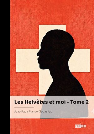 Téléchargez le livre :  Les Helvètes et moi - Tome 2