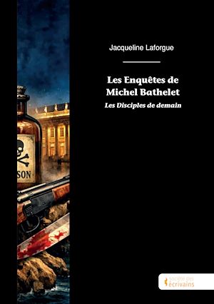 Téléchargez le livre :  Les Enquêtes de Michel Bathelet - Tome 5