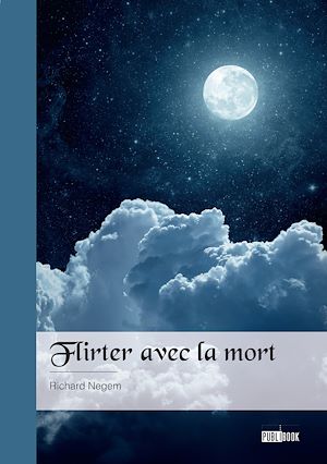 Téléchargez le livre :  Flirter avec la mort