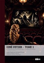 Download this eBook Ciné Fetish - Tome 1