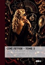 Download this eBook Ciné Fetish - Tome 2