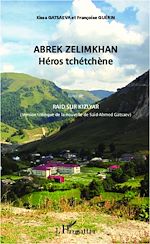 Télécharger le livre :  Abrek Zelimkhan : Héros tchétchène