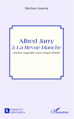 Télécharger le livre :  Alfred Jarry à la Revue blanche