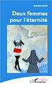 Télécharger le livre :  Deux femmes pour l'éternité