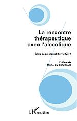 Télécharger le livre :  La rencontre thérapeutique avec l'alcoolique