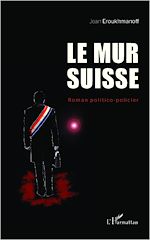Télécharger le livre :  Le mur Suisse