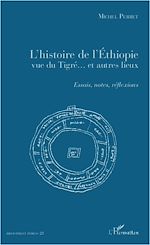 Télécharger le livre :  L'histoire de l'Ethiopie vue du Tigré... et autres lieux